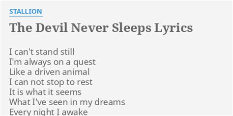 never sleep lyrics|the devil never sleeps lyrics.